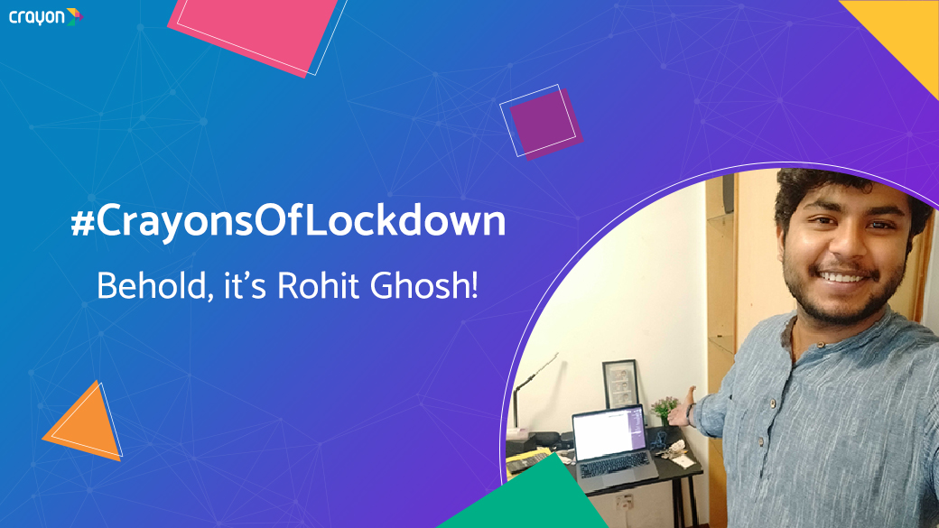 Crayons Of Lockdown – Rohit Ghosh