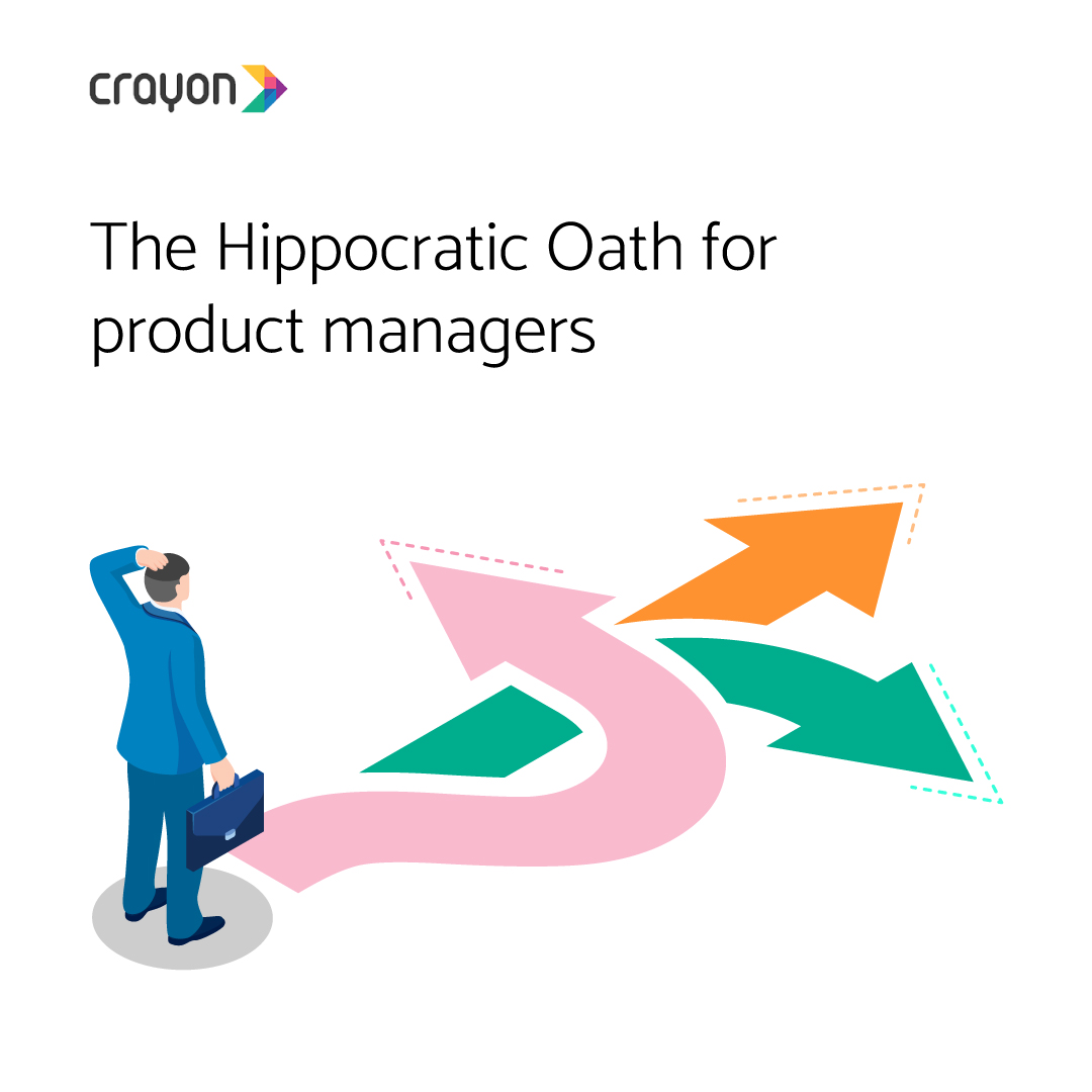 The Hippocratic Oath for product managers