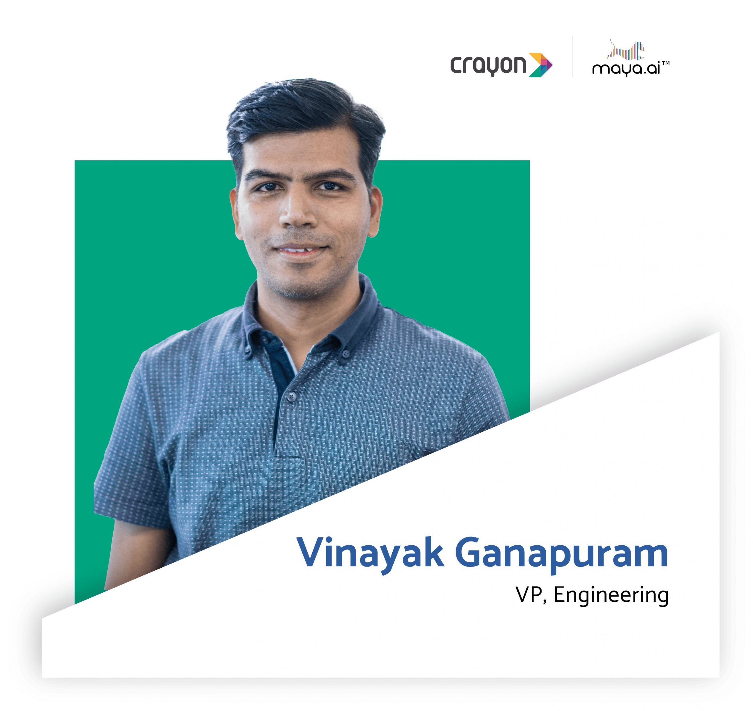 Vinayak Ganapuram joins Crayon Data as Vice President, Engineering