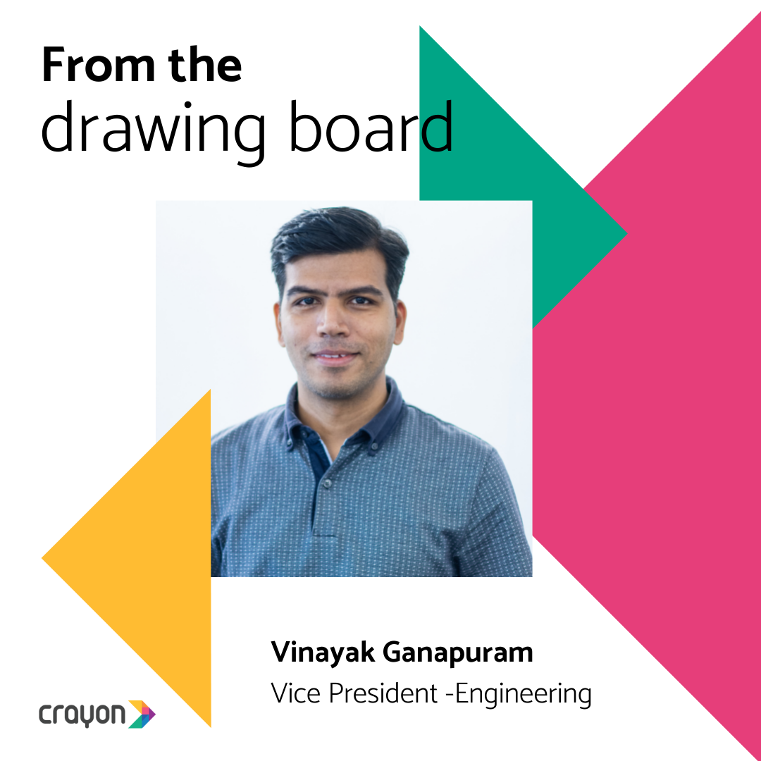 Engineering products with passion: Vinayak Ganapuram on his role at Crayon
