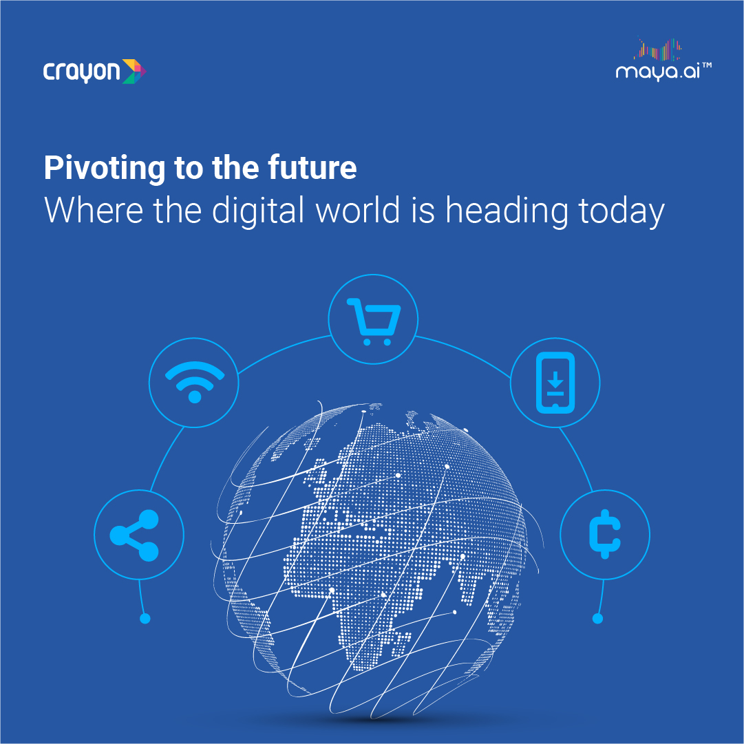 Pivoting to the future: where the digital world is heading today