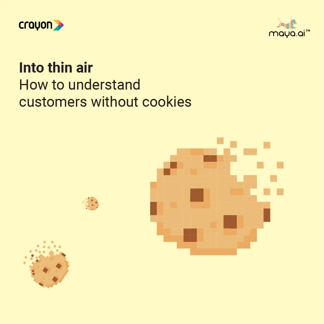 Into thin air: How to understand customers without cookies