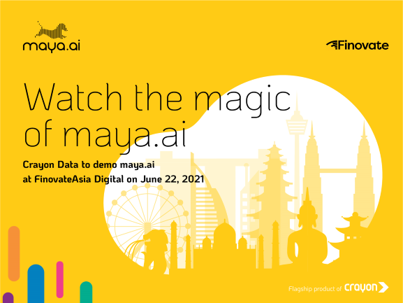 Catch the magic of maya.ai at FinovateAsia 2021!