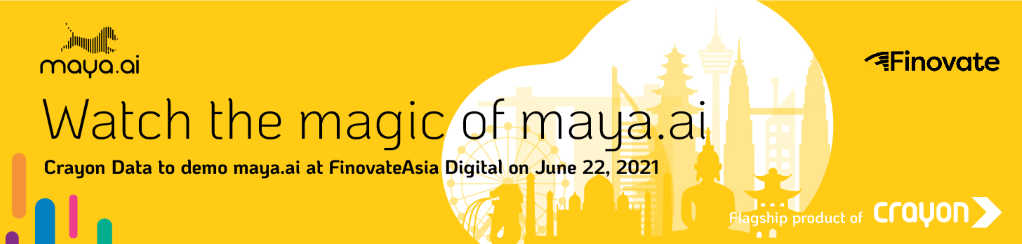 Catch the magic of maya.ai at FinovateAsia 2021