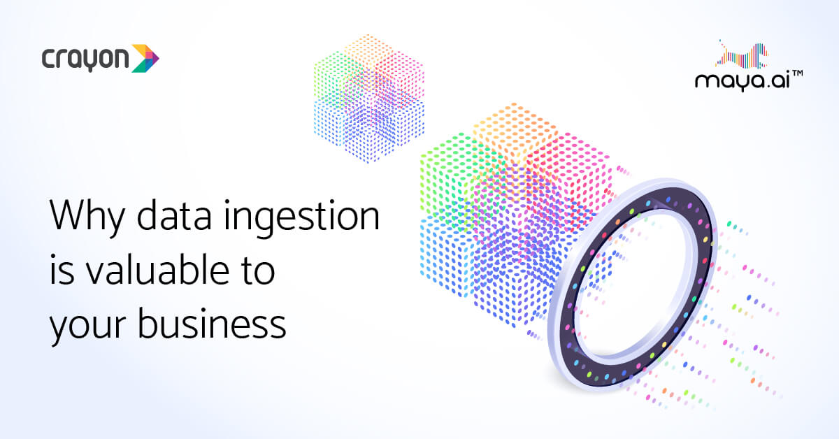 Don’t lose the plot before it starts: why data ingestion is valuable to your business