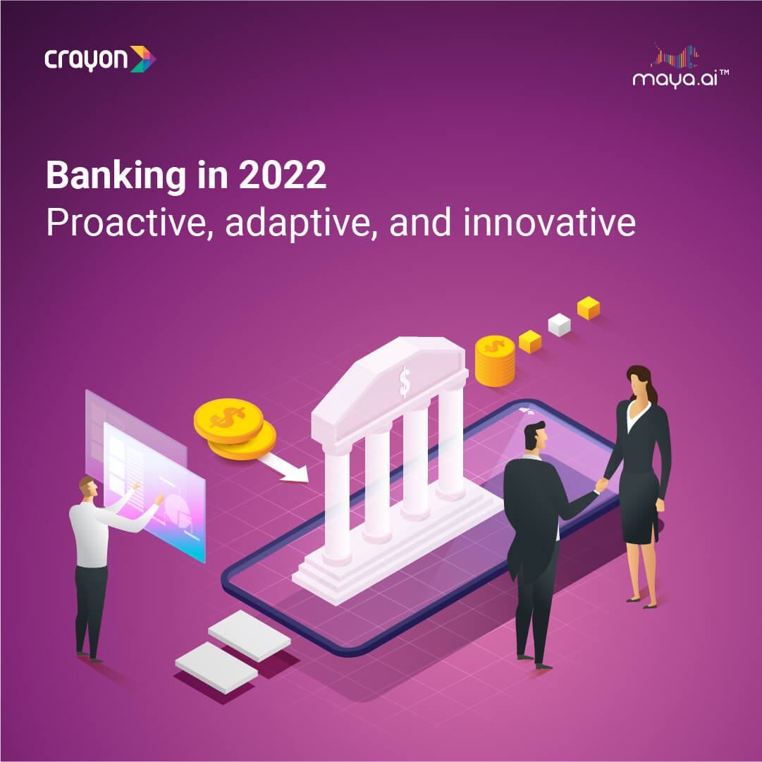 Banking in 2022: proactive, adaptive, and innovative