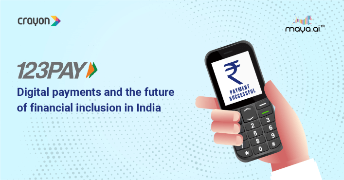 123Pay: the future of digital payments and financial inclusion in India