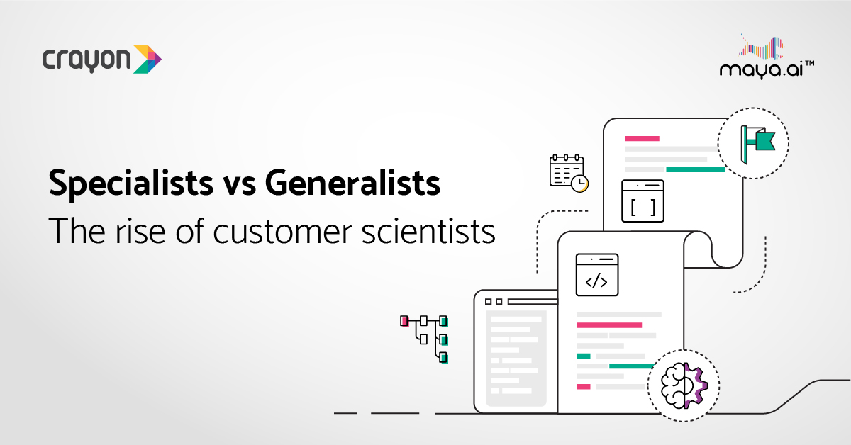 Specialists vs Generalists: the rise of customer scientists