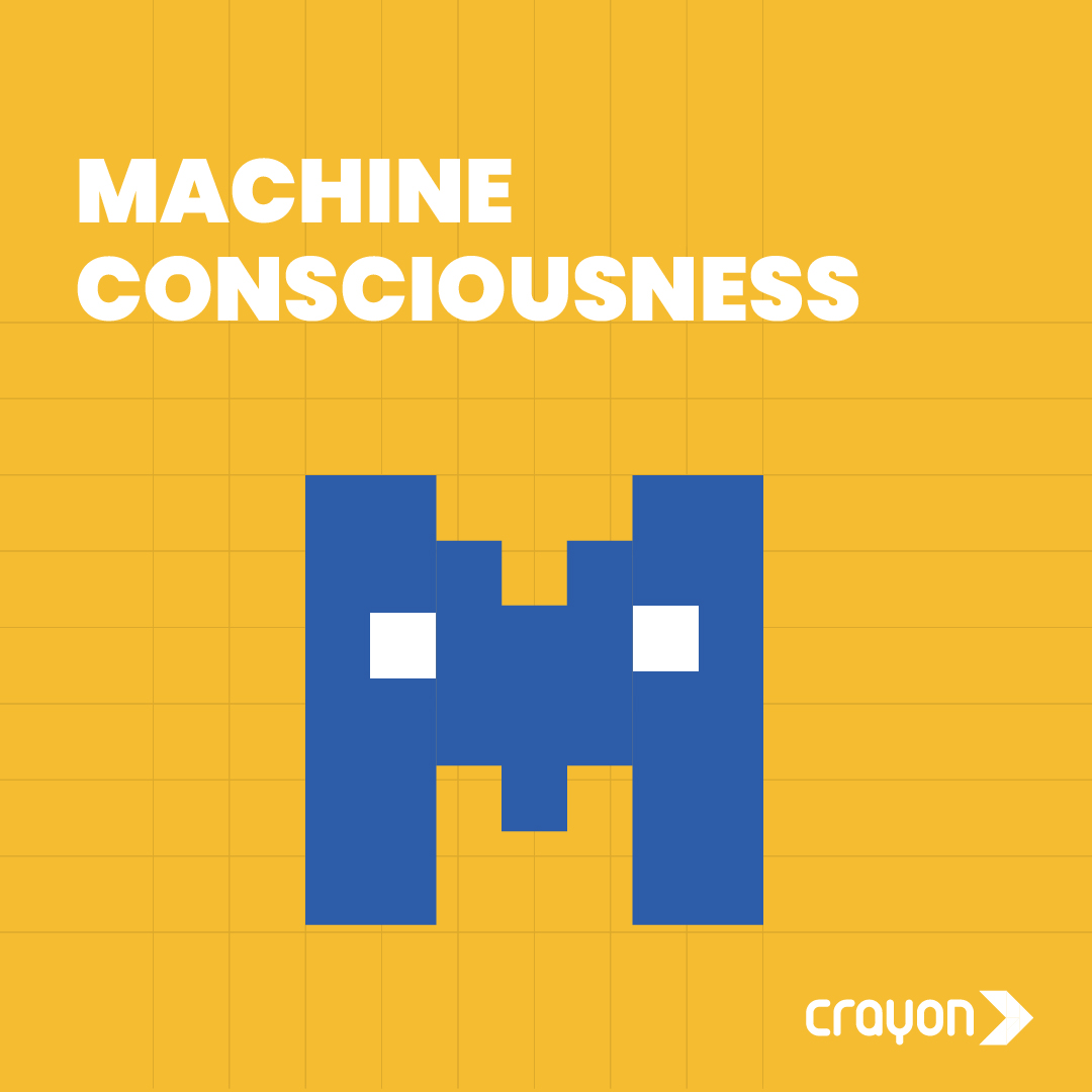 #TheAIAlphabet: M for Machine Consciousness