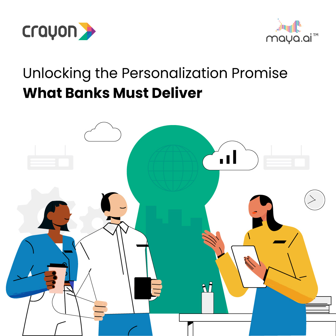 Unlocking the Personalization Promise: What Banks Must Deliver