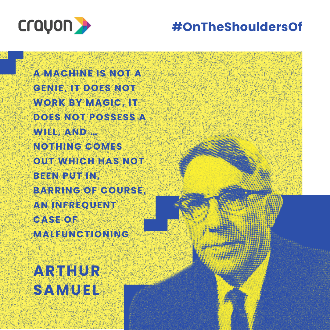 #OnTheShouldersOf Arthur Samuel